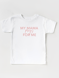 Kids My Mama Prays For Me White - Tee