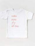 Kids Wake. Pray. Play. All Day. White - Tee