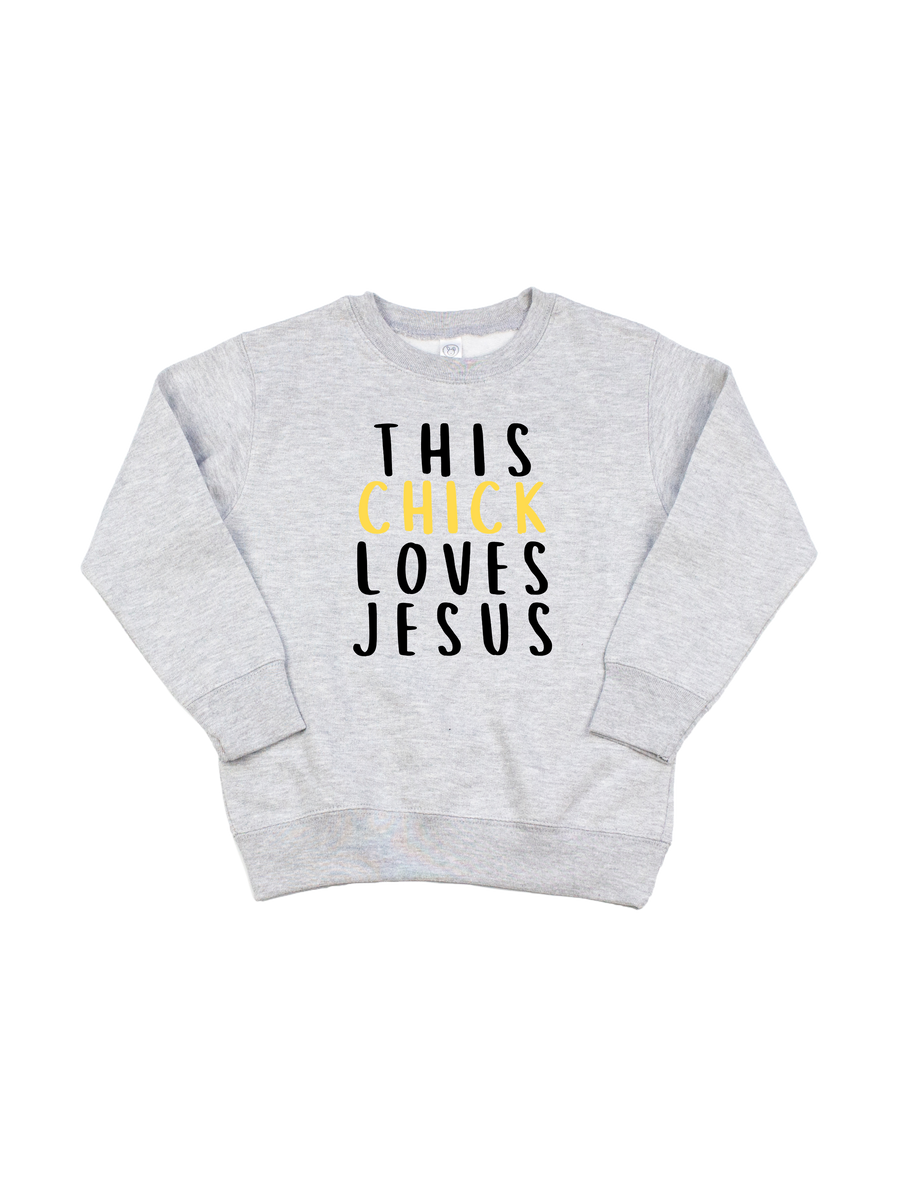 Kids This Chick Loves Jesus Toddler Sweatshirt