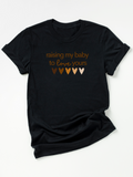 Adult Raising My Baby To Love Yours Crew Neck