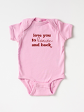 Love You To Heaven And Back - Bodysuit