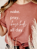 Adult Wake. Pray. Chase Kids. All Day. Crew Neck