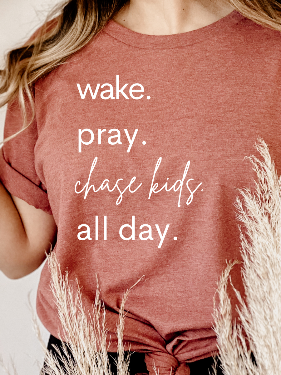 Adult Wake. Pray. Chase Kids. All Day. Crew Neck