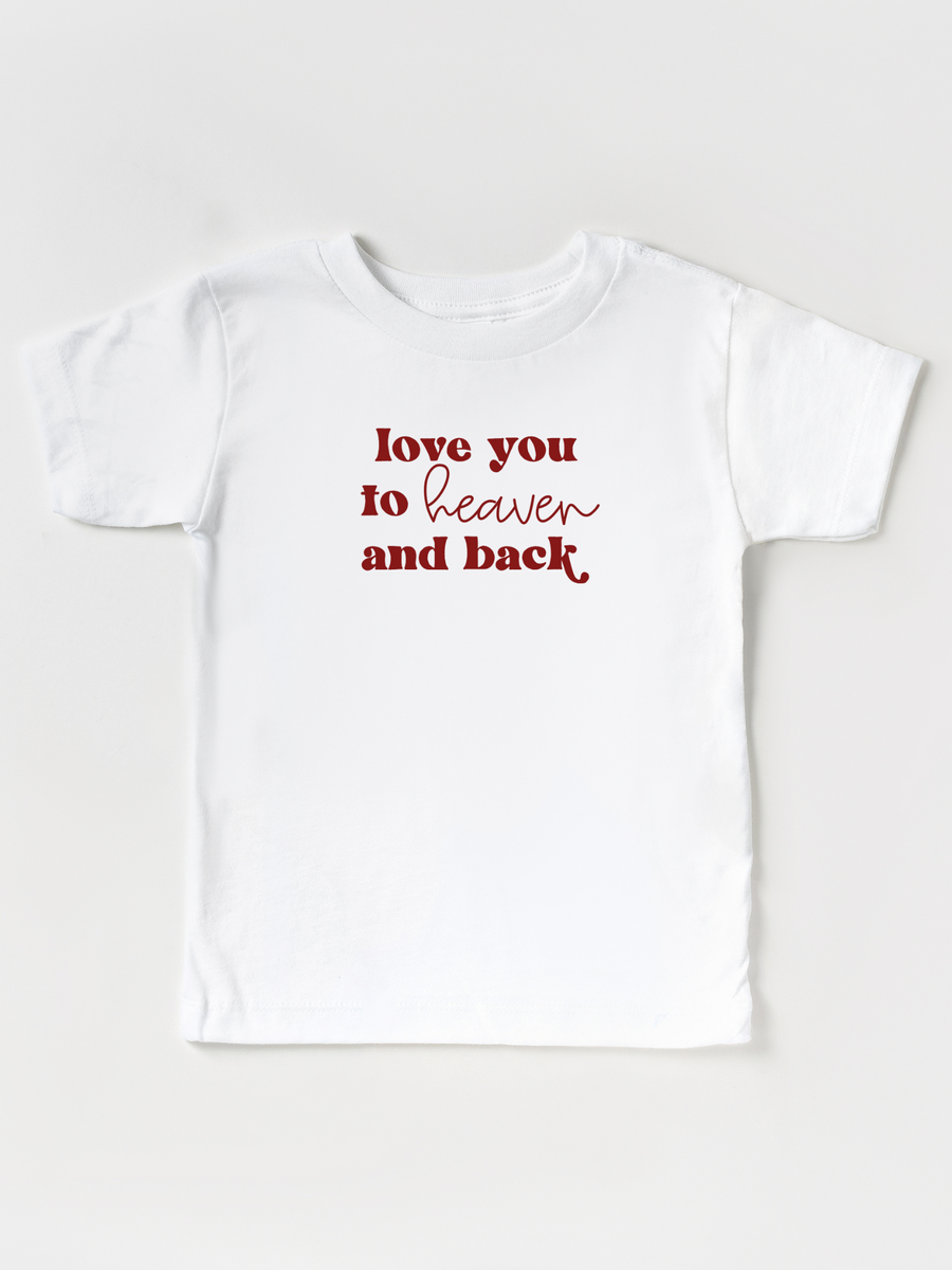 Kids Love You To Heaven And Back - Tee