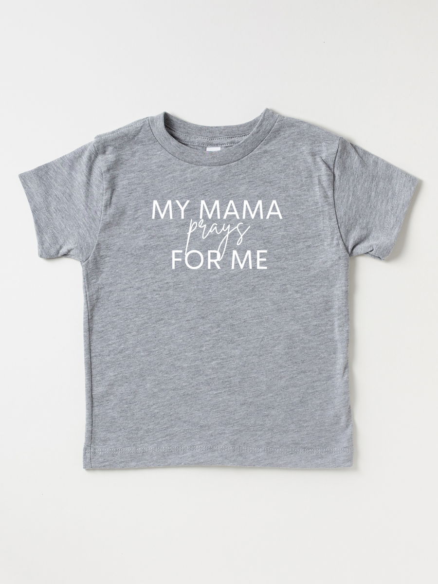 Kids My Mama Prays For Me - Tee