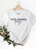 Adult This Mama Prays Crew Neck