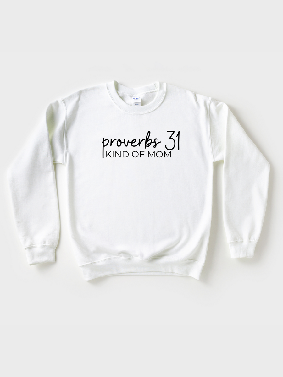 Adult Proverbs 31 Mom Sweatshirt
