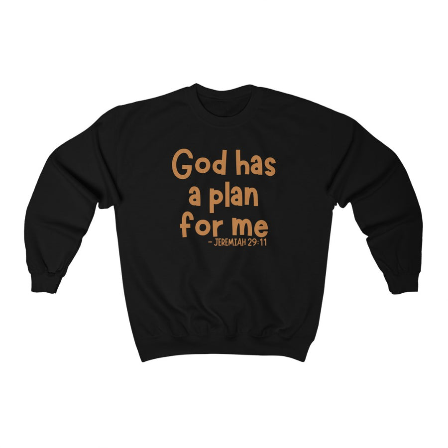 Adult God Has A Plan For Me Jeremiah 29:11 Sweatshirt