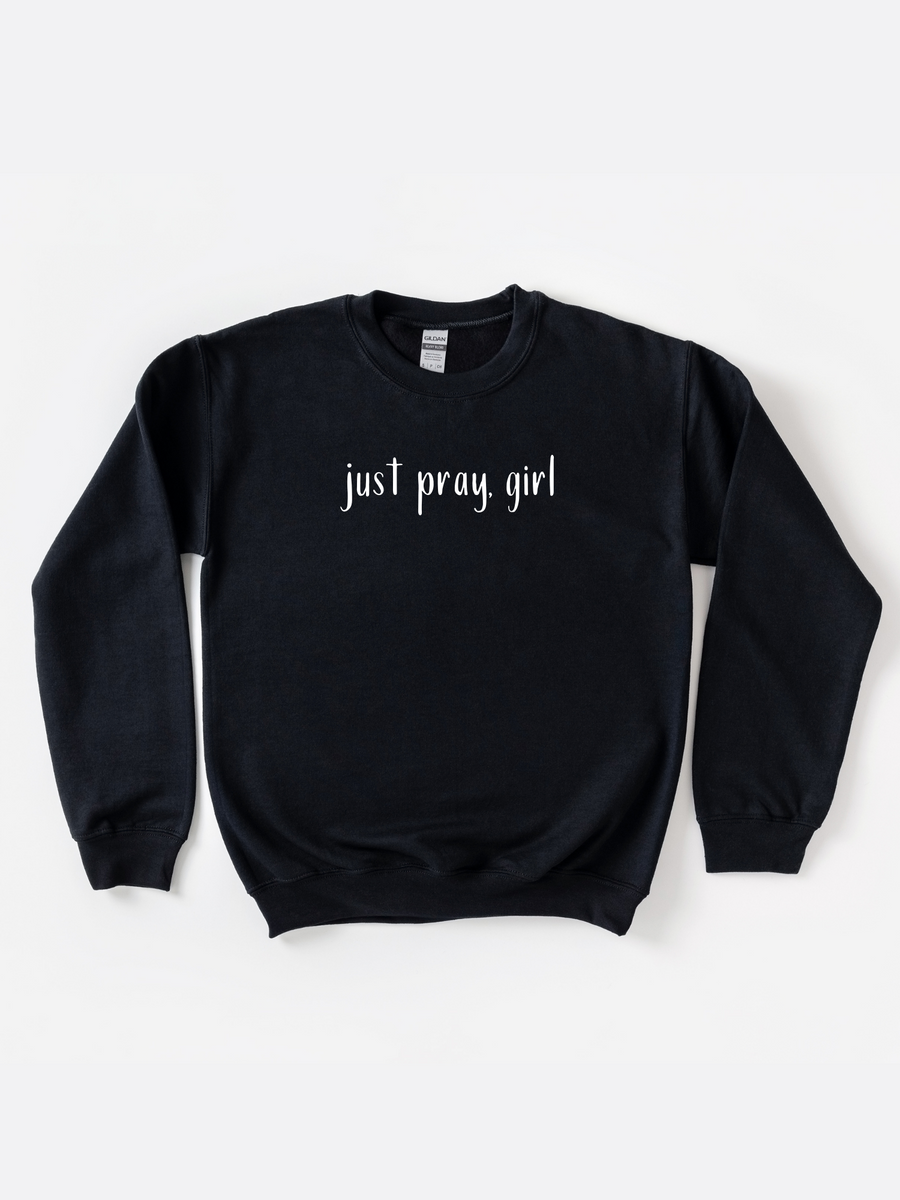 Adult Just Pray, Girl Sweatshirt
