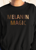 Adult Melanin Magic Sweatshirt