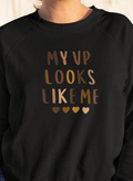Adult My VP Looks Like Me Sweatshirt