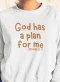 Adult God Has A Plan For Me Jeremiah 29:11 Sweatshirt