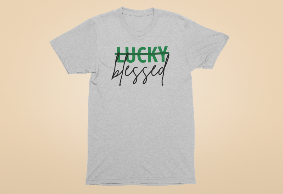 Adult Not Lucky, Blessed Crew Neck