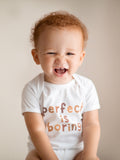 Infant Perfect is Boring - Bodysuit