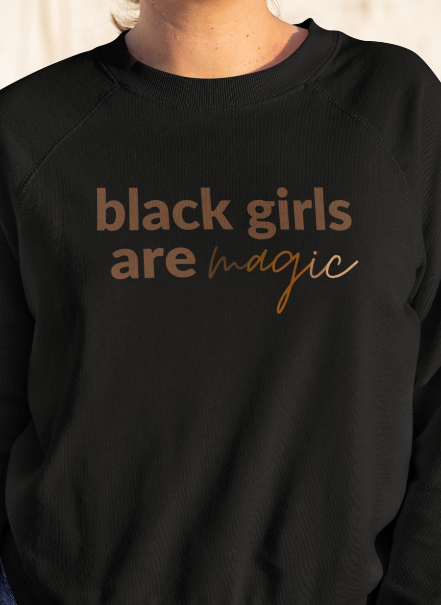 Adult Black Girls Are Magic Sweatshirt