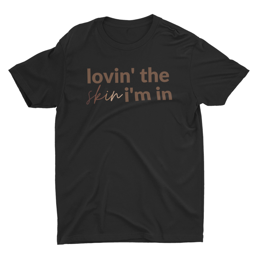 Adult Lovin’ The Skin I’m In Crew Neck