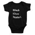Infant Black Lives Matter. - Bodysuit