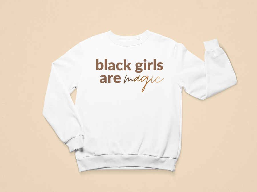Kids Black Girls Are Magic Toddler Sweatshirt