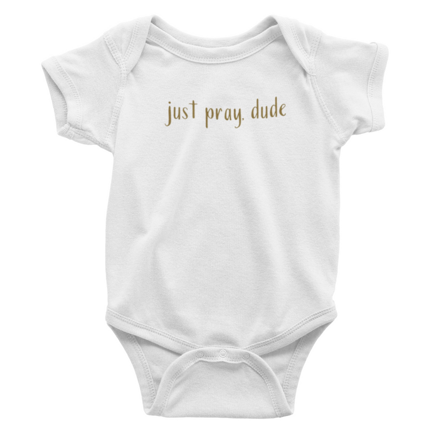 Infant Just Pray, Dude Caramel - Bodysuit