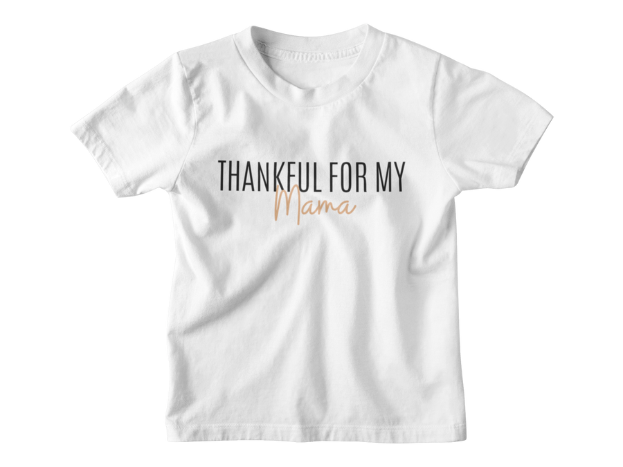 Kids Thankful for My Mama - Tee