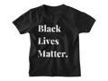 Kids Black Lives Matter. - Tee