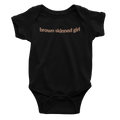 Infant Brown Skinned Girl - Bodysuit