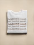 Adult Black. Beautiful. Blessed. Sweatshirt