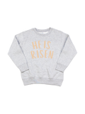 Kids He Is Risen Neutral Toddler Sweatshirt