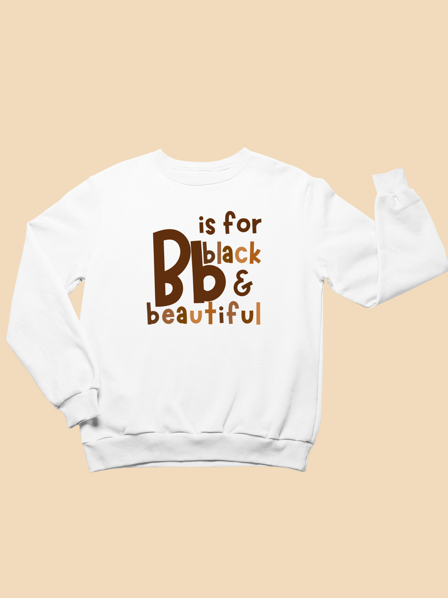 Kids Bb Is For Black & Beautiful Toddler Sweatshirt