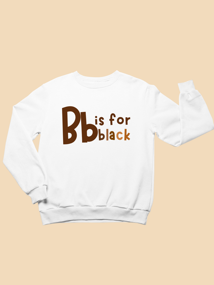 Kids Bb Is For Black Toddler Sweatshirt