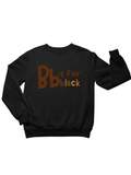 Kids Bb Is For Black Toddler Sweatshirt