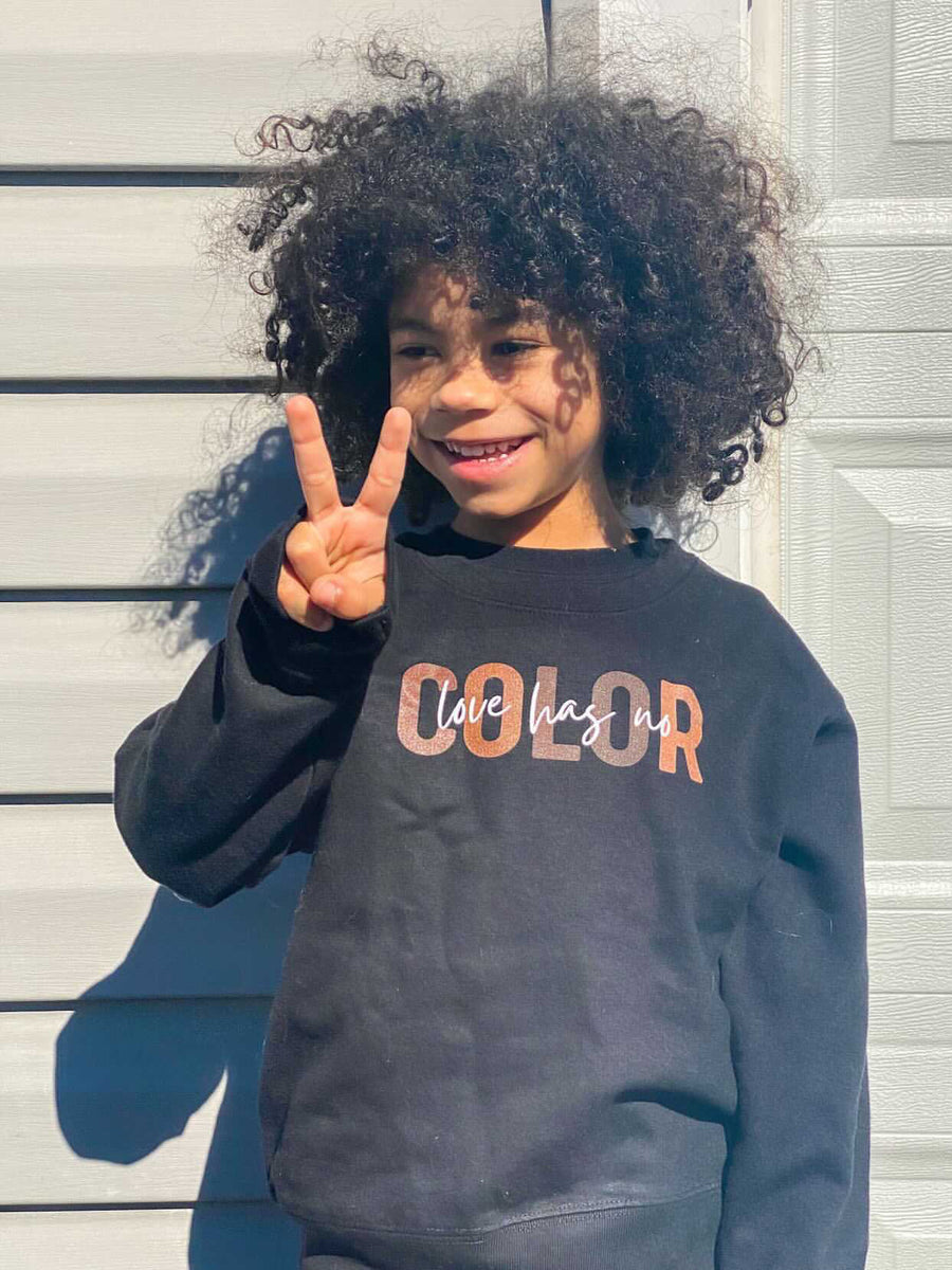 Kids Love Has No Color Toddler Sweatshirt