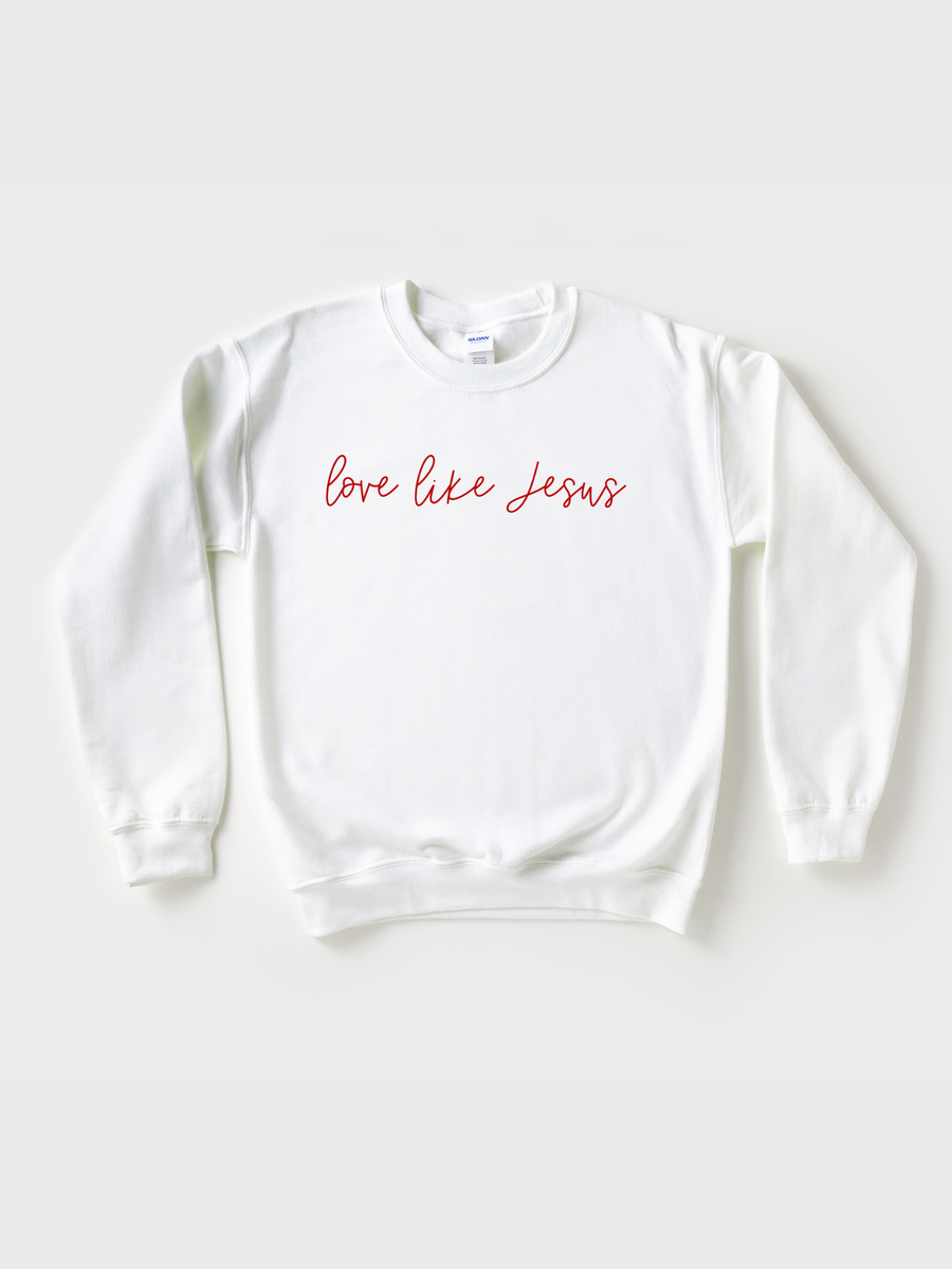 Adult Love Like Jesus Sweatshirt