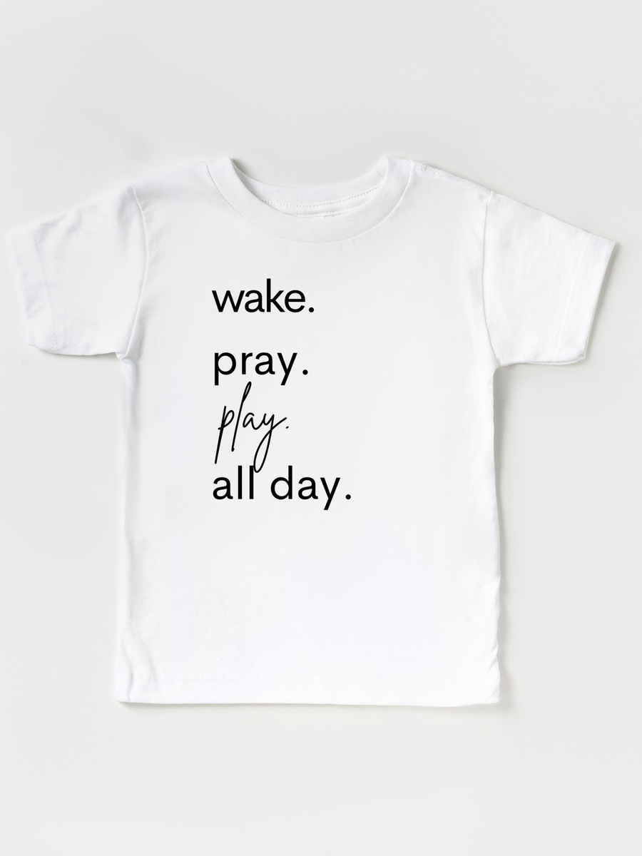 Kids Wake. Pray. Play. All Day. White - Tee