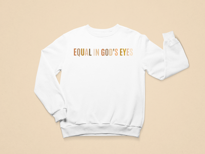 Kids Equal in God's Eyes Toddler Sweatshirt