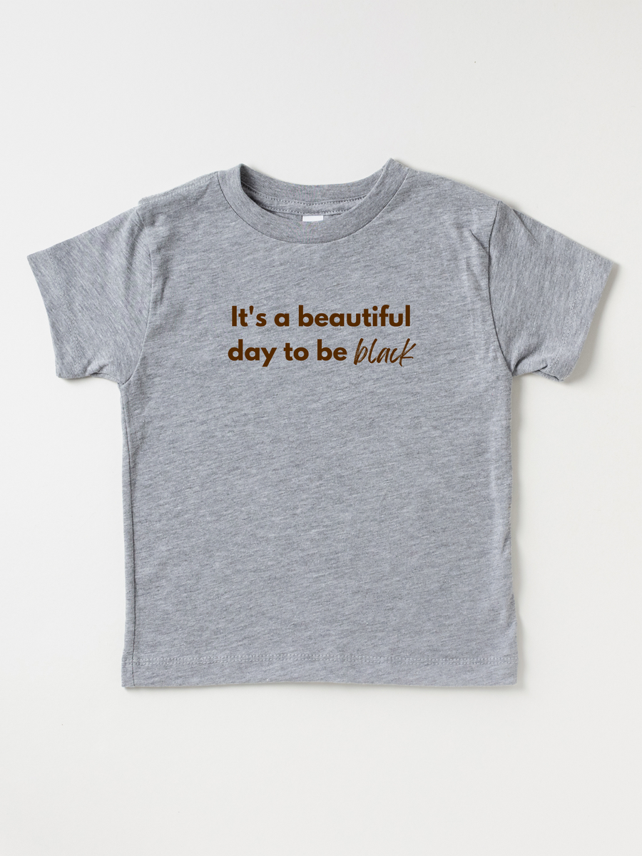 Kids It’s A Beautiful Day To Be Black - Tee