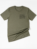 Adult All Black Girls Have Good Hair Crew Neck