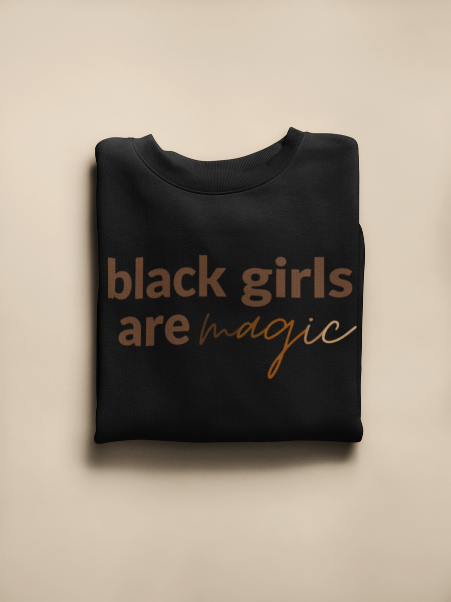 Adult Black Girls Are Magic Sweatshirt