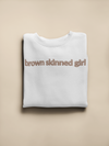 Adult Brown Skinned Girl Sweatshirt