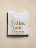 Adult God Has A Plan For Me Jeremiah 29:11 Sweatshirt